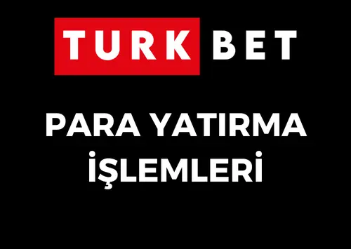 turkbet para yatırma